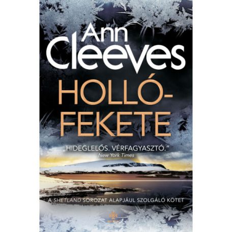 Hollófekete - Ann Cleeves - Shetland sorozat